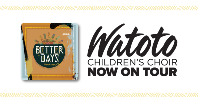 The Watoto Choir is Coming to GoodTree Church