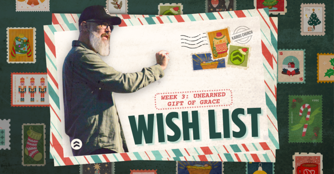 Unearned Gift of Grace - Christmas at Kairos 2025