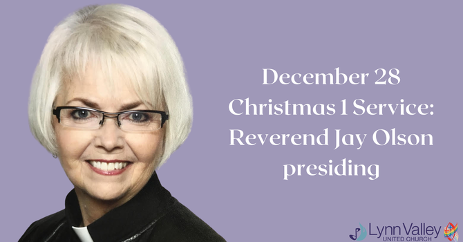 Christmas 1 Service: Reverend Jay Olson presiding
