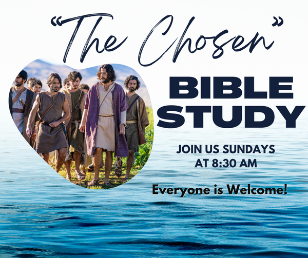 "The Chosen" Bible Study