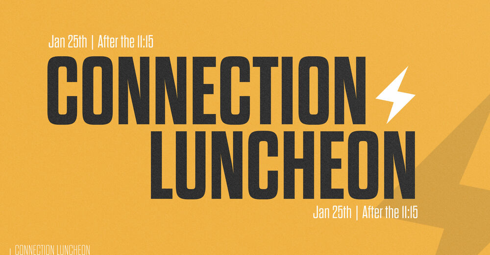 Connection Luncheon  