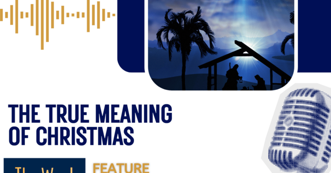 The true meaning of Christmas (audio)