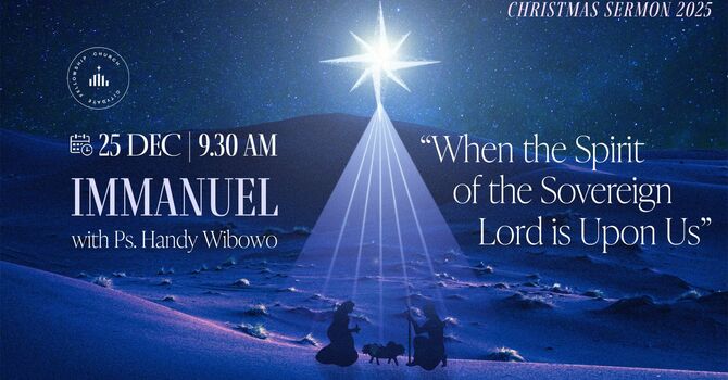 When the Spirit of the Sovereign Lord is Upon Us