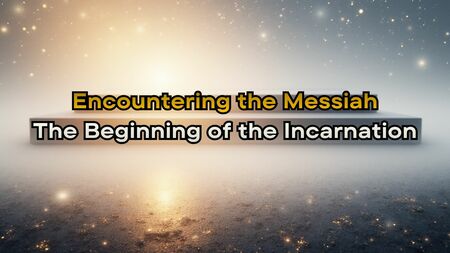Encountering the Messiah