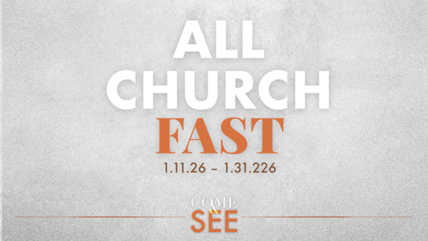 All Church Fast | January 11th - 31st, 2026