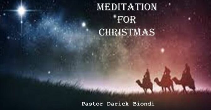 Meditation for Christmas, Christmas Eve Service