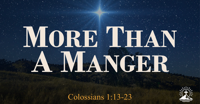 More Than a Manger