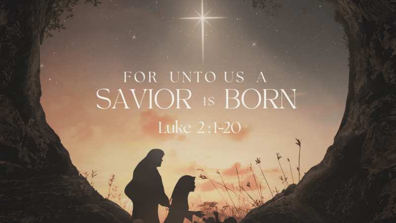  For Unto Us a Savior is Born