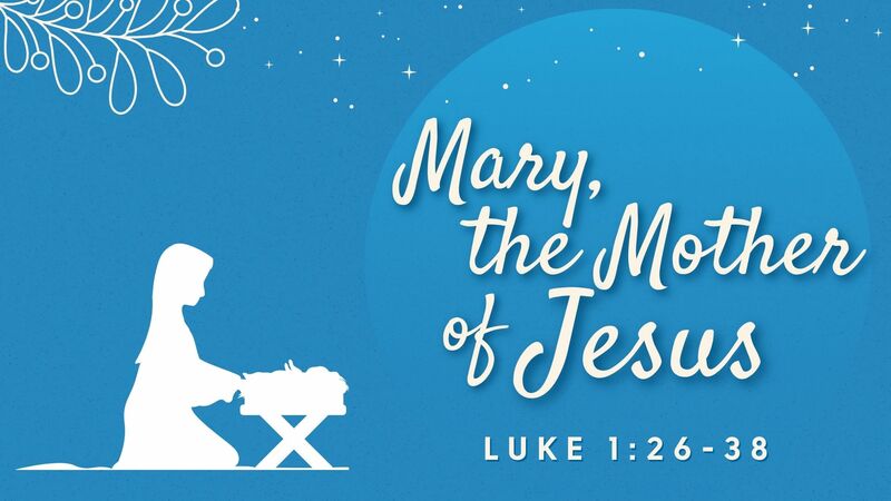 Mary, The Mother Of Jesus