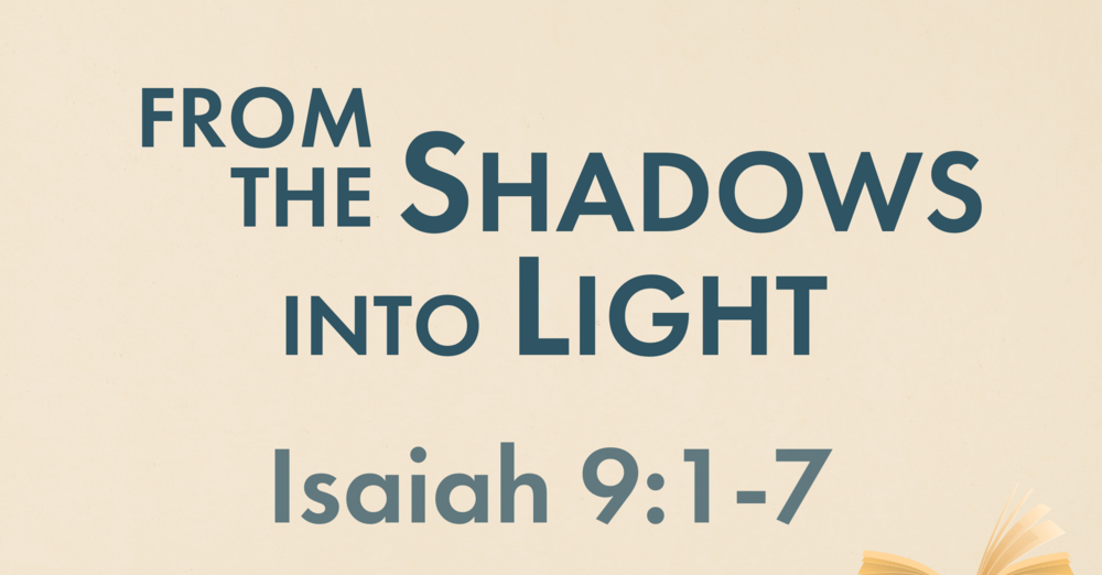 From the Shadows into Light