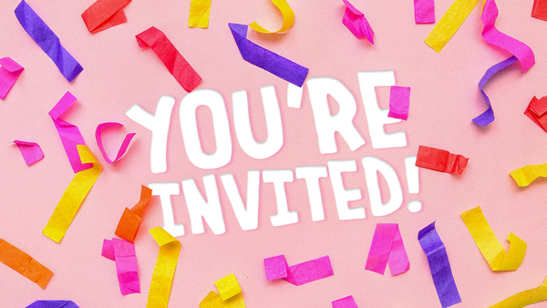 You're Invited