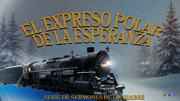 El Expreso Polar de la Esperanza