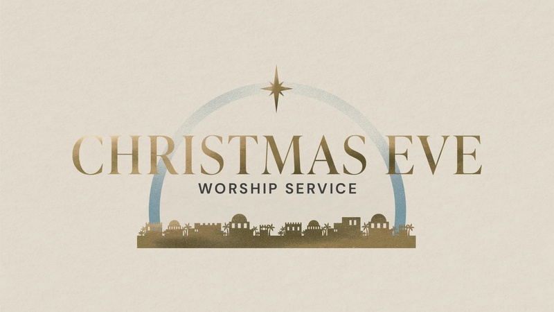 Dec. 24, 2025 Christmas Eve Service