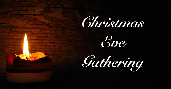 Christmas Eve Gathering