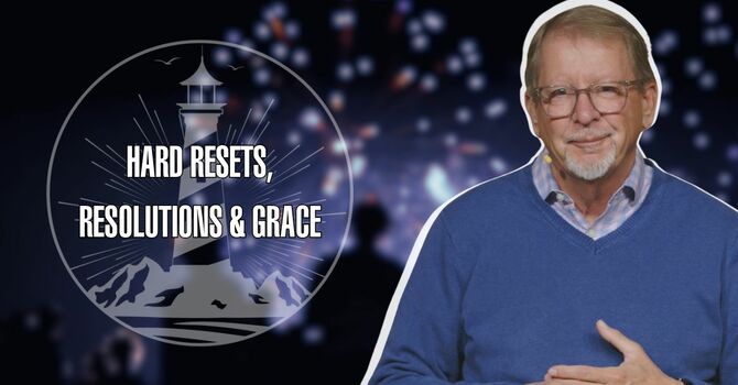 Hard Resets, Resolutions, and Grace