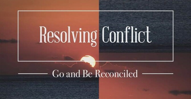 Peacemakers Go and Be Reconciled