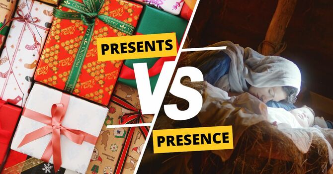 Presents vs Presence