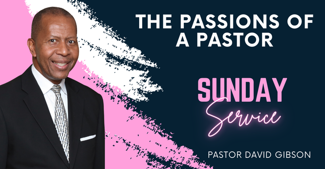 The Passions of a Pastor