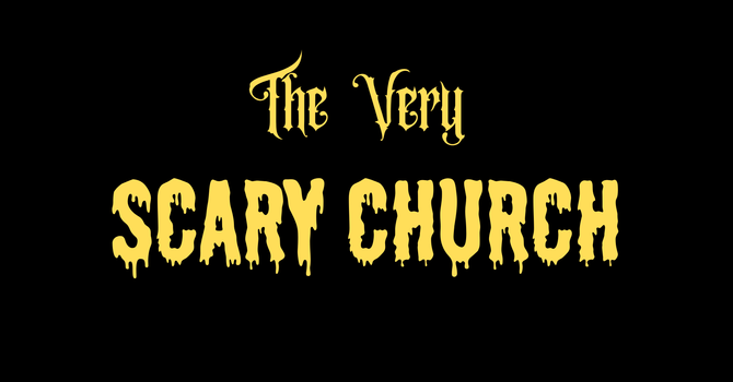 The Very Scary Church