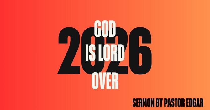 God Is Lord Over 2026