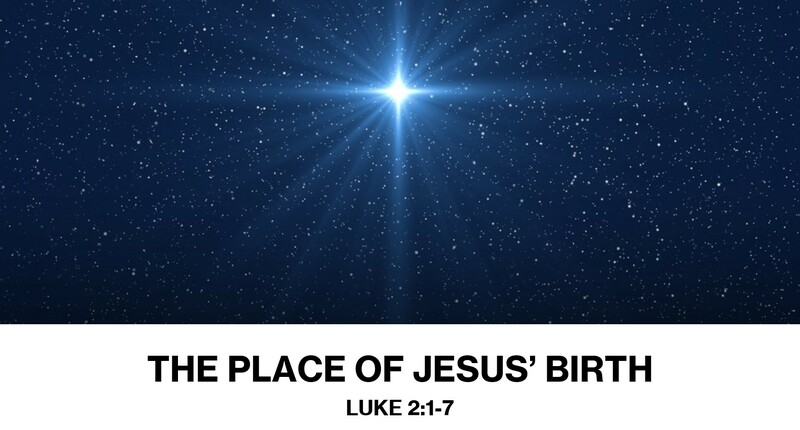 The Place of Jesus' Birth