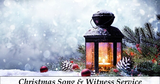 Christmas Song & Witness Service