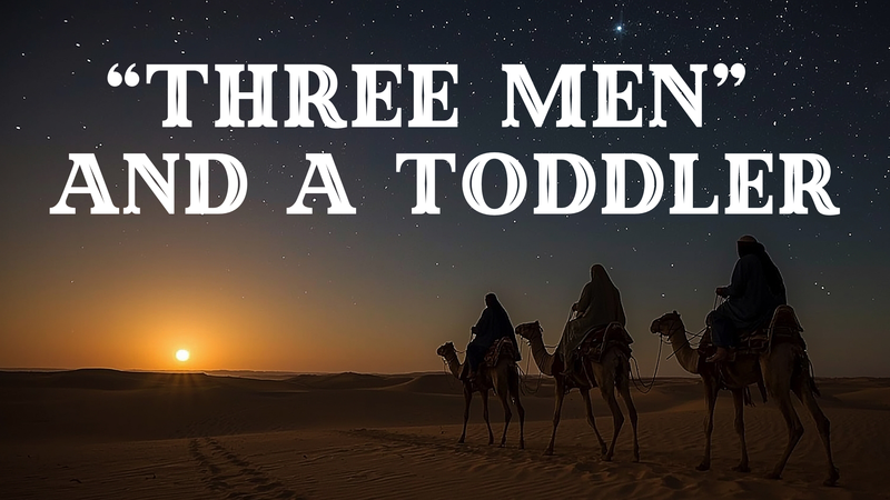 "Three Men" and a Toddler