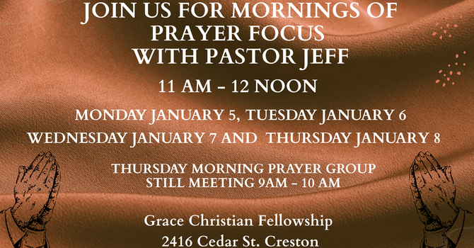 Four Mornings of Prayer Focus with Pastor Jeff