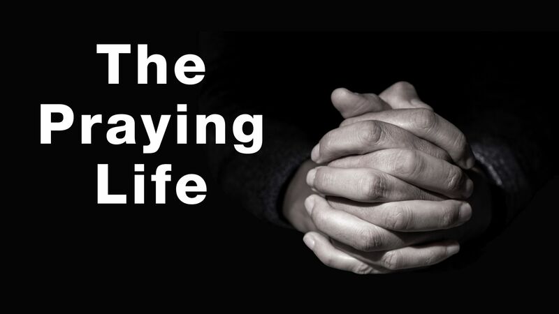 Prayer: Living In The Last Days