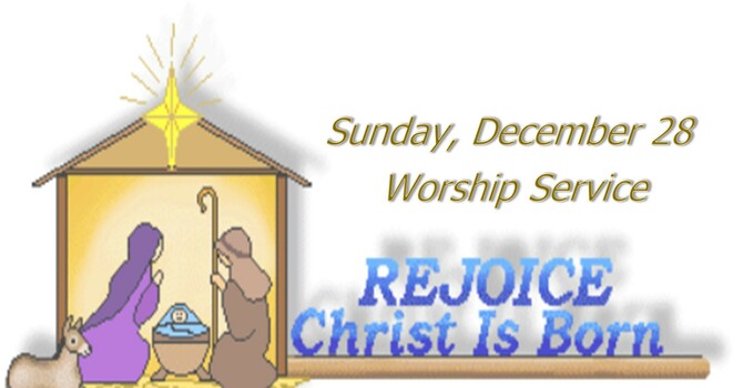 Sunday, December 28 Worship Service