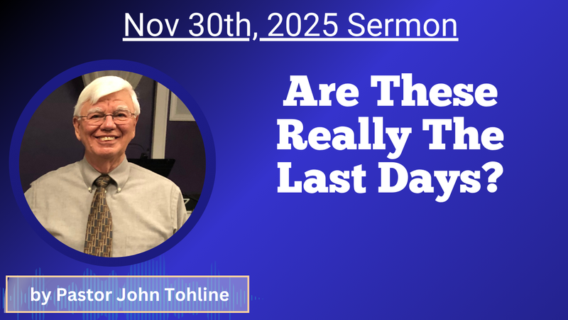 Are These Really the Last Days?