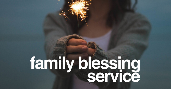 Set Apart | Family Blessing Service