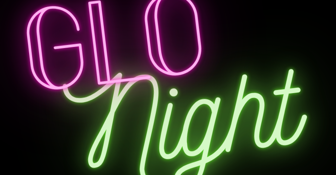 Midweek GLO Night
