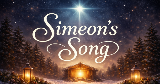 Simeon’s Song