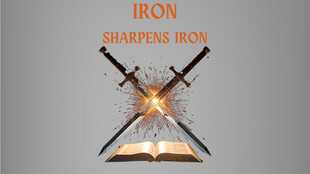 Iron Sharpens Iron