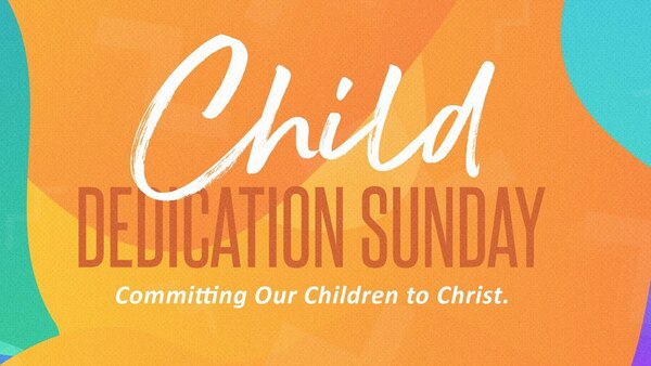 Child Dedication Sunday