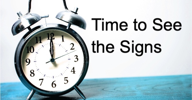 Time to See the Signs
