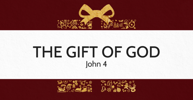The Gift of God
