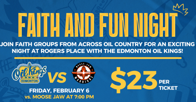 Oil Kings Faith & Fun Night!