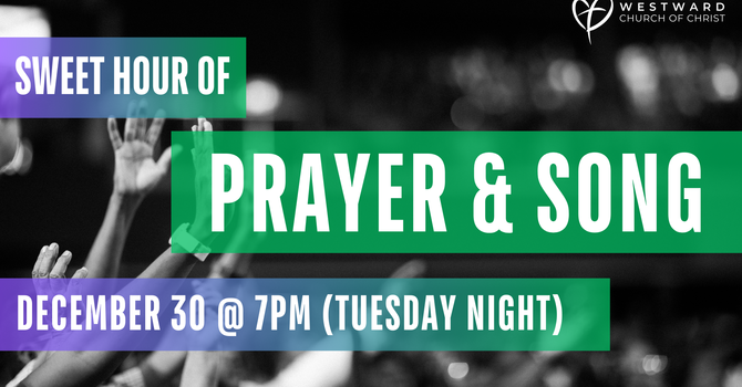 Sweet Hour of Prayer & Song