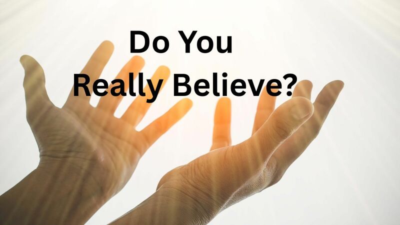 Do You Really Believe