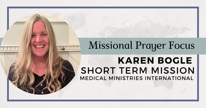Karen Bogle's trip with Medical Ministries International