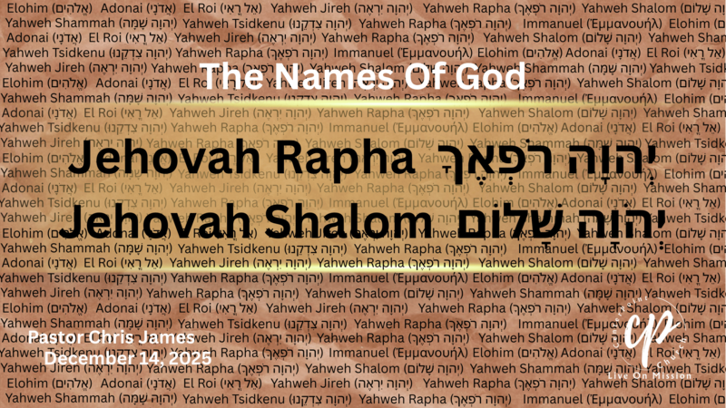 Jehovah Rapha & Jehovah Shalom