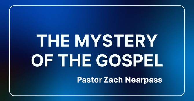The Mystery of the Gospel