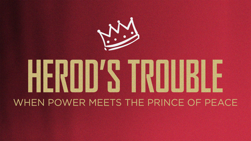 Herod's Trouble