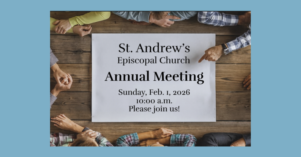 St. Andrew's Annual Meeting 2026 (& Potluck!)