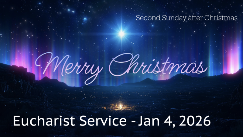 Eucharist Service - January 4, 2026
