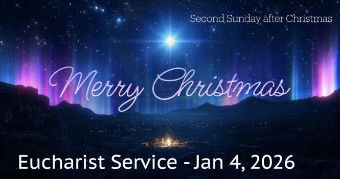Eucharist Service - January 4, 2026