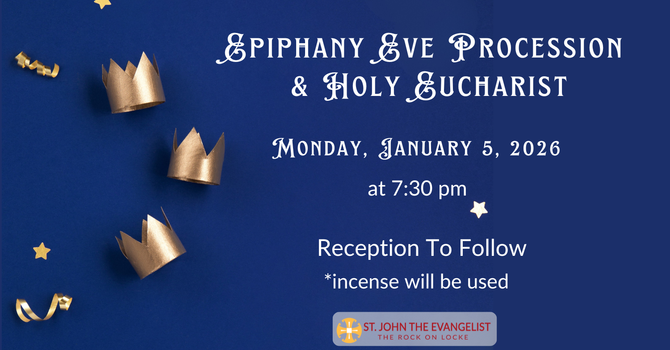 Epiphany Procession and Holy Eucharist