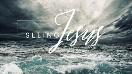 Seeing Jesus